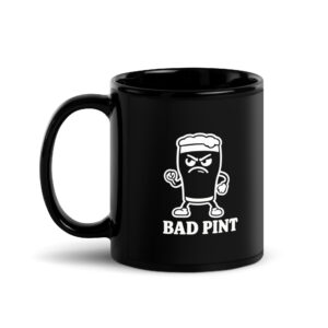 Bad Pint Mug