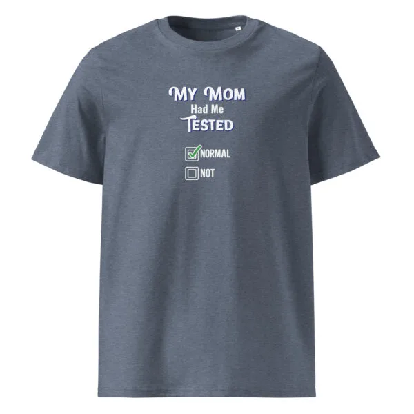 Funny Irish T-shirt for geeks – "My Mom Had Me Tested" novelty design