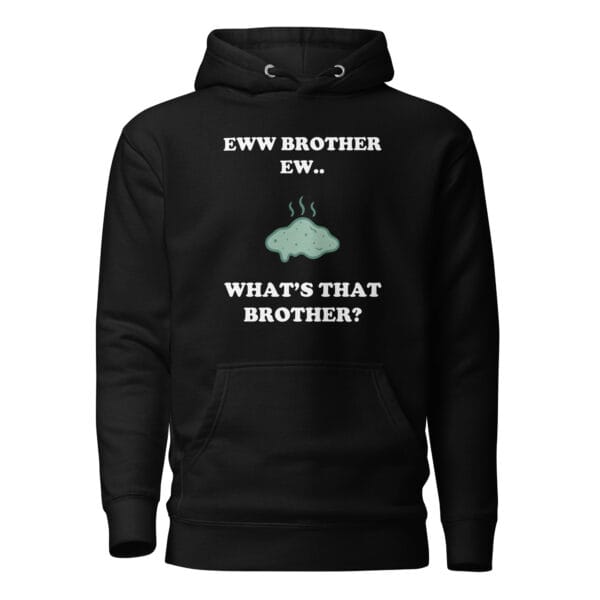 Eww Brother Ew Unisex Hoodie - Image 2