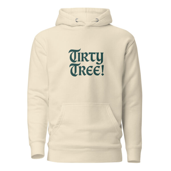 Tirty Tree! Unisex Hoodie - Image 13