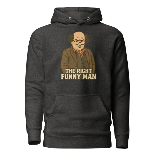 The Right Funny Man Unisex Hoodie - Image 3