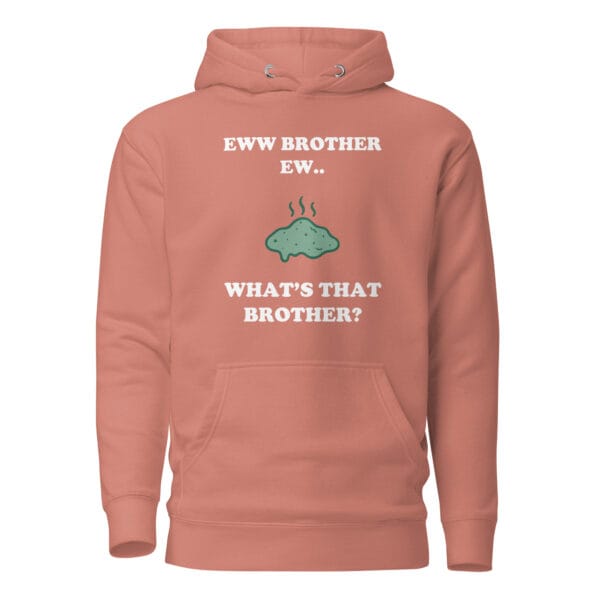Eww Brother Ew Unisex Hoodie - Image 9