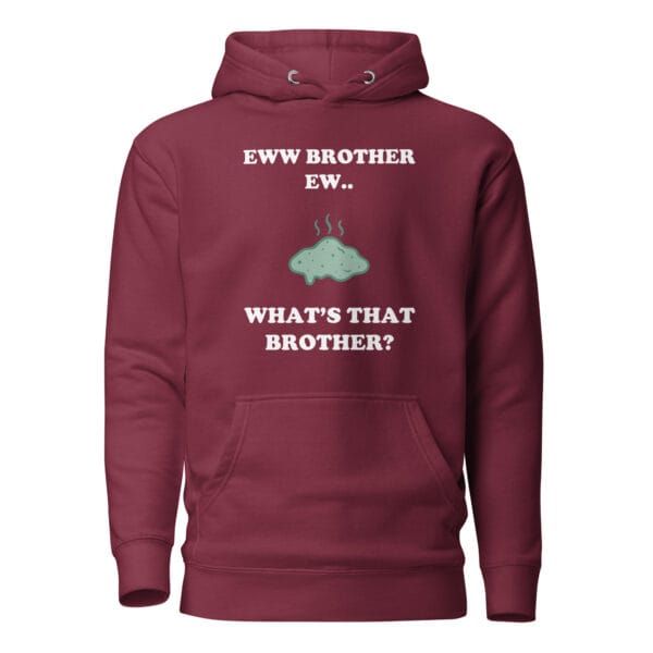 Eww Brother Ew Unisex Hoodie - Image 3