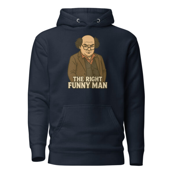 The Right Funny Man Unisex Hoodie - Image 2