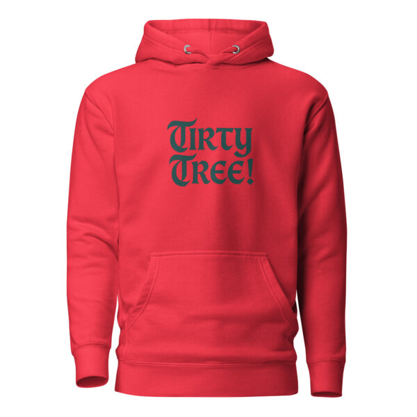 Tirty Tree! Unisex Hoodie - Image 9