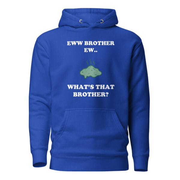 Eww Brother Ew Unisex Hoodie - Image 6