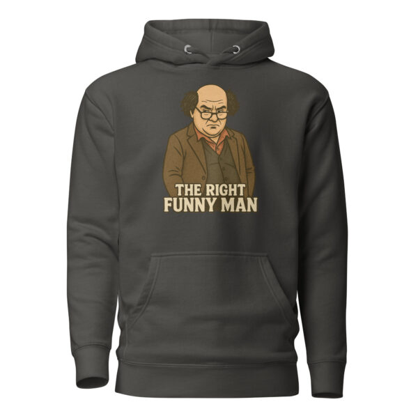 The Right Funny Man Unisex Hoodie - Image 4