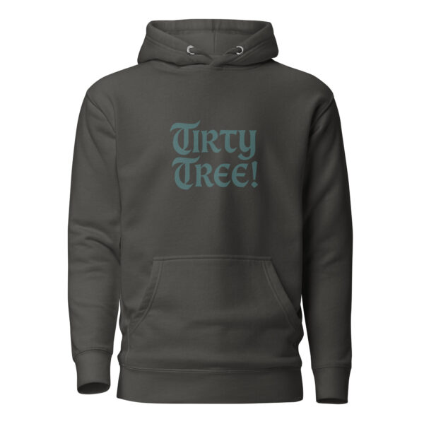 Tirty Tree! Unisex Hoodie - Image 4