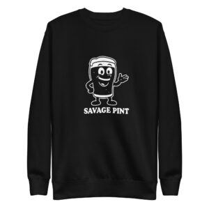 Savage Pint Unisex Sweatshirt
