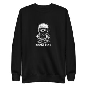 Manky Pint Unisex Sweatshirt