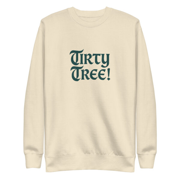 Tirty Tree! Unisex Sweatshirt - Image 10