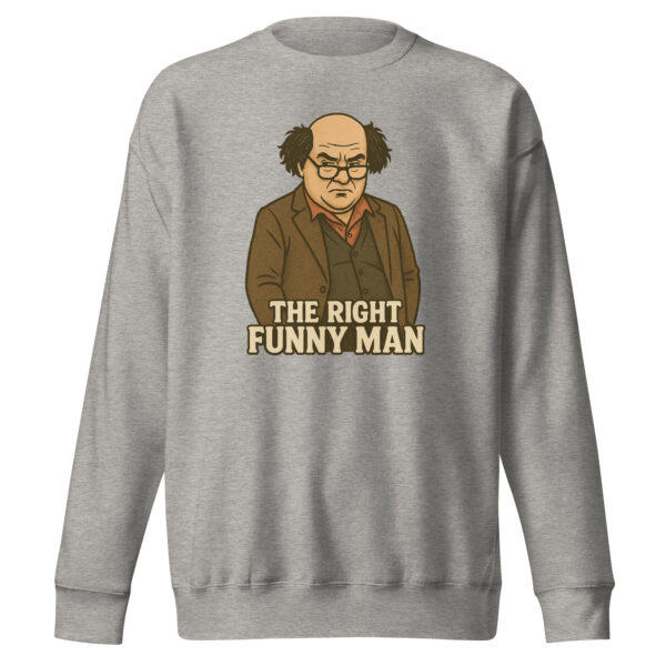 The Right Funny Man Unisex Sweatshirt - Image 9