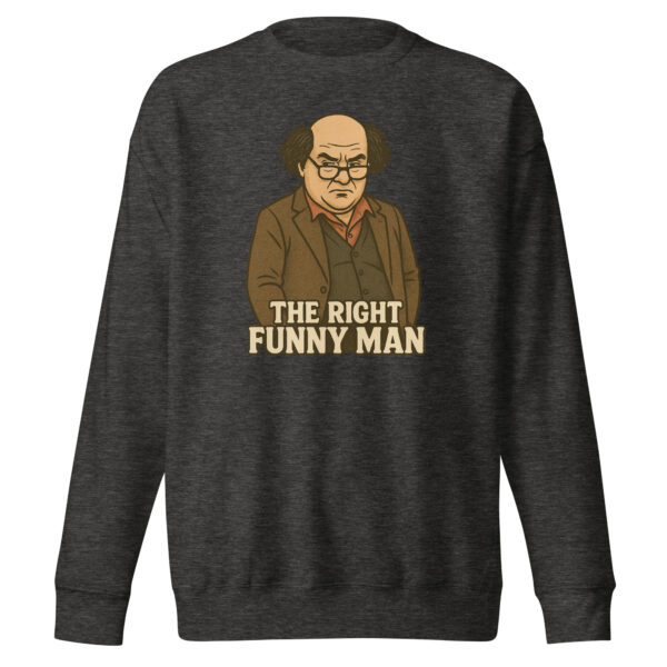 The Right Funny Man Unisex Sweatshirt - Image 4