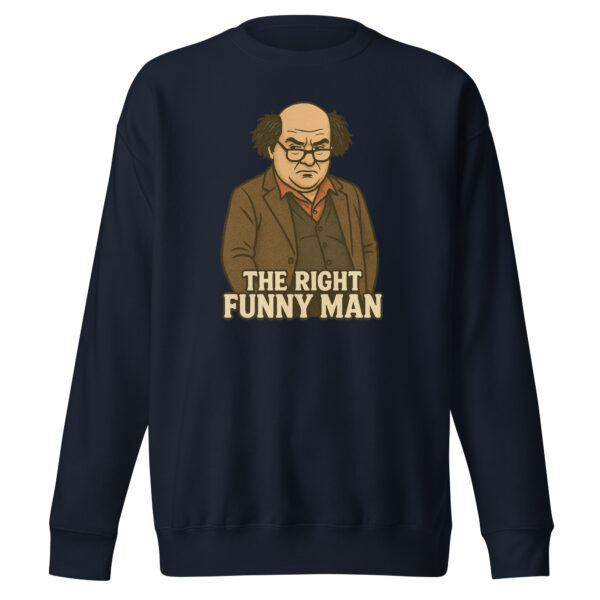 The Right Funny Man Unisex Sweatshirt - Image 3