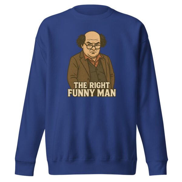 The Right Funny Man Unisex Sweatshirt - Image 5