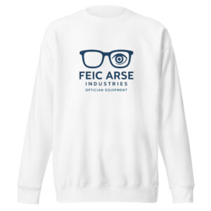 Feic Arse Industries Unisex Sweatshirt