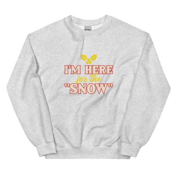 I'm Here for the "Snow" Jumper – Funny Unisex Party Christmas Jumper - Image 2