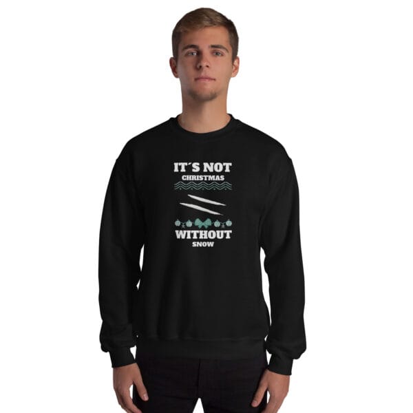 It’s Not Christmas Without Snow Jumper – Funny Unisex Dark Humour Sweatshirt - Image 5