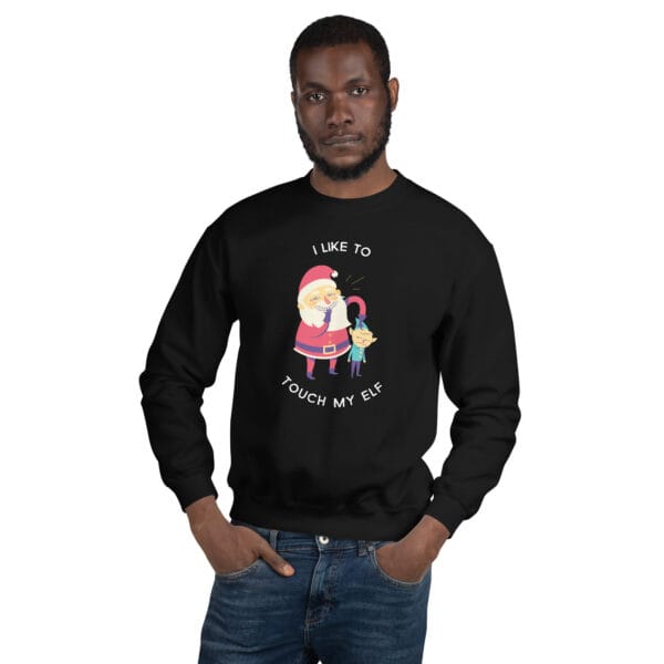 I Like to Touch My Elf Jumper – Rude Funny Christmas Sweatshirt (Unisex) - Image 2