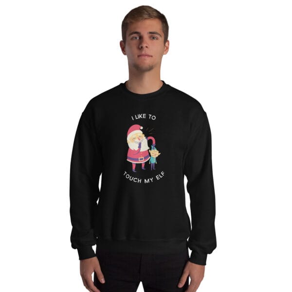I Like to Touch My Elf Jumper – Rude Funny Christmas Sweatshirt (Unisex) - Image 5
