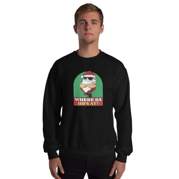Where Da Ho’s At? Jumper – Rude Funny Santa Christmas Sweatshirt (Unisex) - Image 5