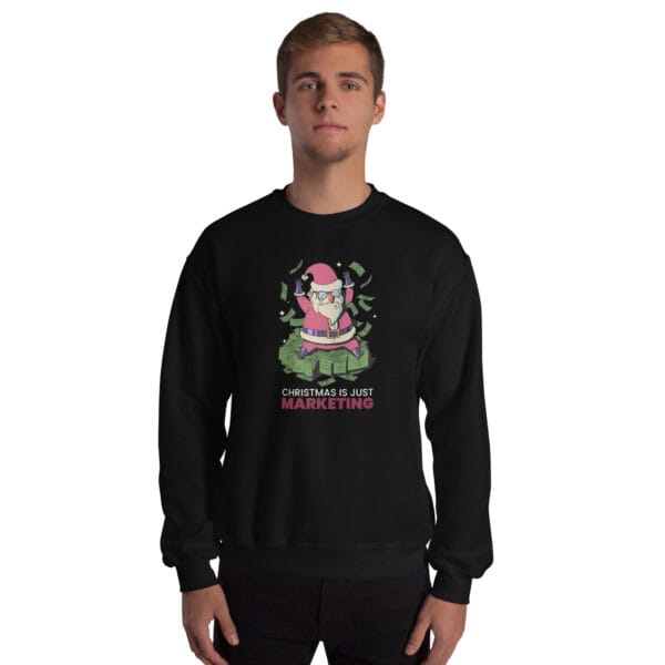 Christmas Is Just Marketing Jumper – Funny Unisex Anti-Holiday Sweatshir - Image 5