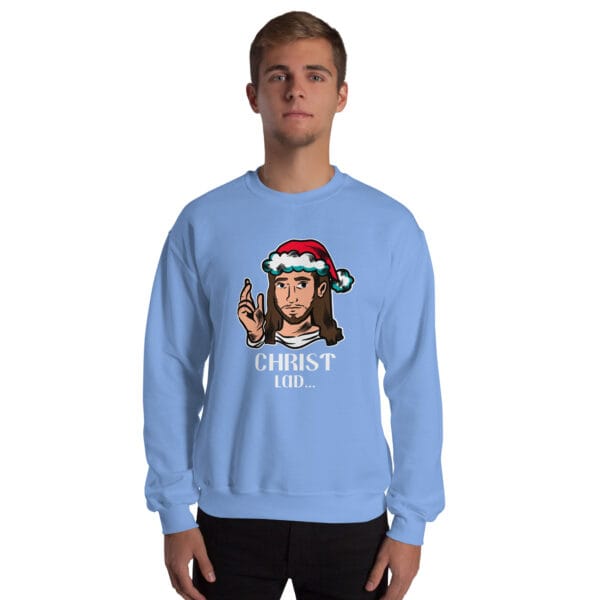Christ Lad... Jumper – Funny Irish Christmas Sweatshirt (Unisex) - Image 12