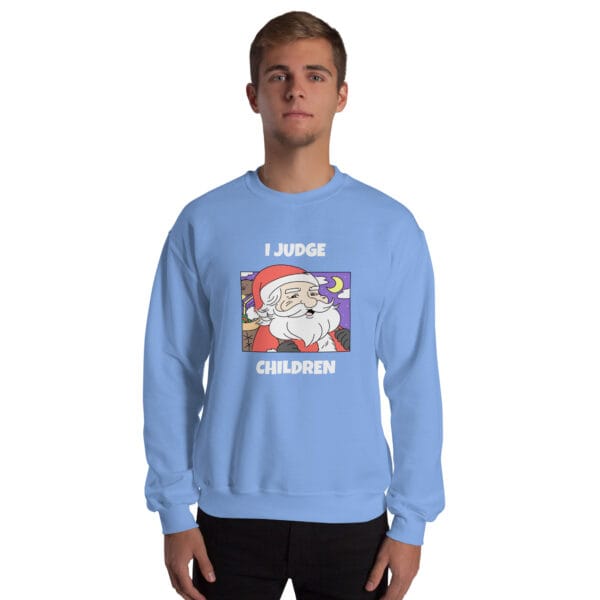 I Judge Children Jumper – Funny Santa Christmas Sweatshirt (Unisex) - Image 14