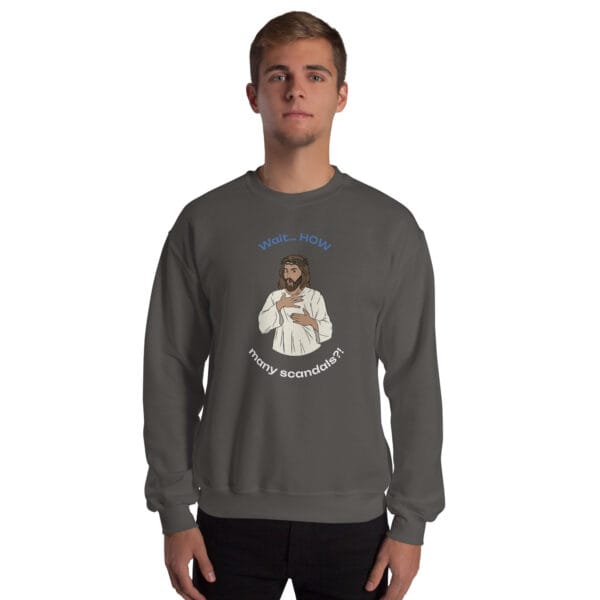 Wait… HOW Many Scandals?! Jumper – Satirical Irish Church Critique Sweatshirt (Unisex) - Image 10