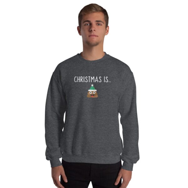 Christmas Is... Jumper – Funny Poop Emoji Unisex Christmas Sweatshirt - Image 8