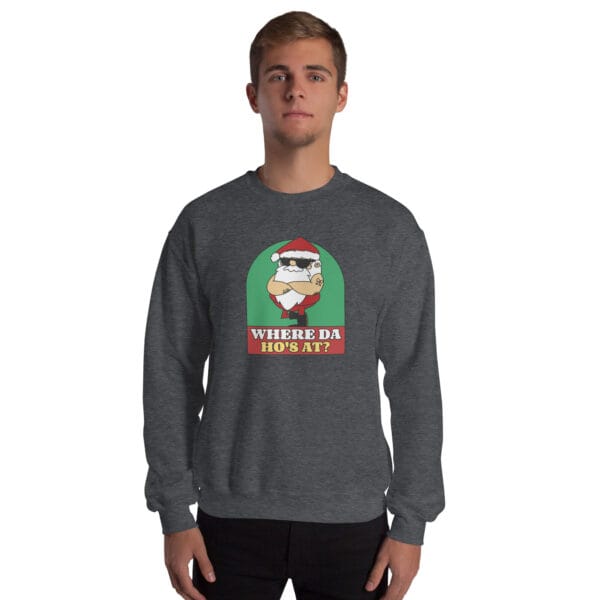 Where Da Ho’s At? Jumper – Rude Funny Santa Christmas Sweatshirt (Unisex) - Image 8