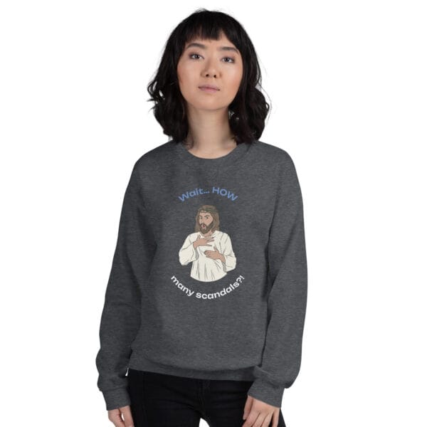 Wait… HOW Many Scandals?! Jumper – Satirical Irish Church Critique Sweatshirt (Unisex) - Image 4