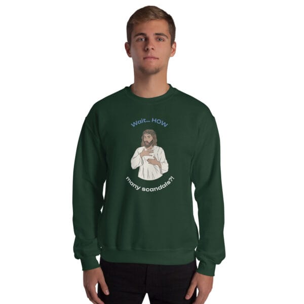 Wait… HOW Many Scandals?! Jumper – Satirical Irish Church Critique Sweatshirt (Unisex) - Image 6