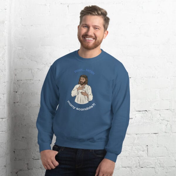 Wait… HOW Many Scandals?! Jumper – Satirical Irish Church Critique Sweatshirt (Unisex) - Image 2