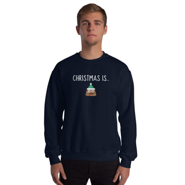 Christmas Is... Jumper – Funny Poop Emoji Unisex Christmas Sweatshirt - Image 6