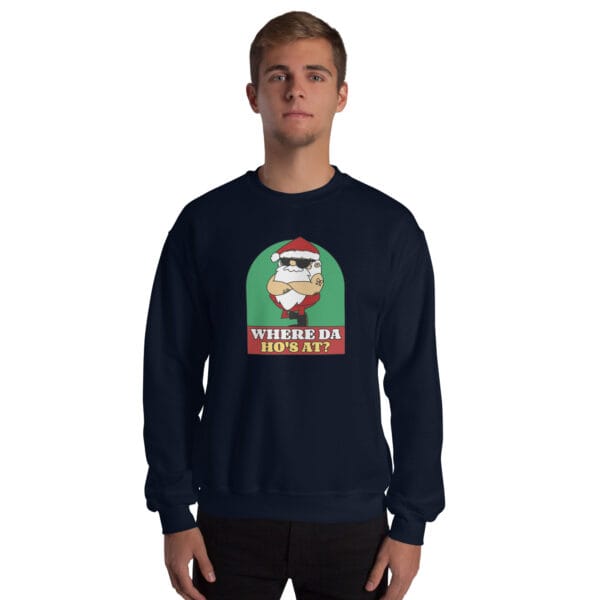 Where Da Ho’s At? Jumper – Rude Funny Santa Christmas Sweatshirt (Unisex) - Image 6
