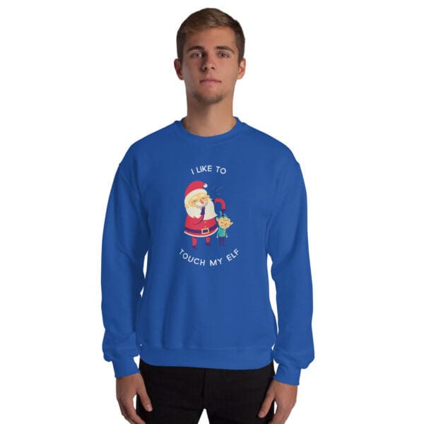 I Like to Touch My Elf Jumper – Rude Funny Christmas Sweatshirt (Unisex) - Image 9