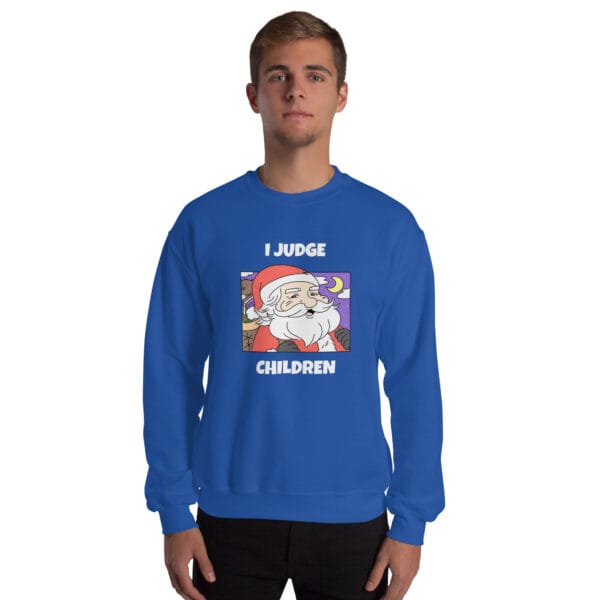 I Judge Children Jumper – Funny Santa Christmas Sweatshirt (Unisex) - Image 10