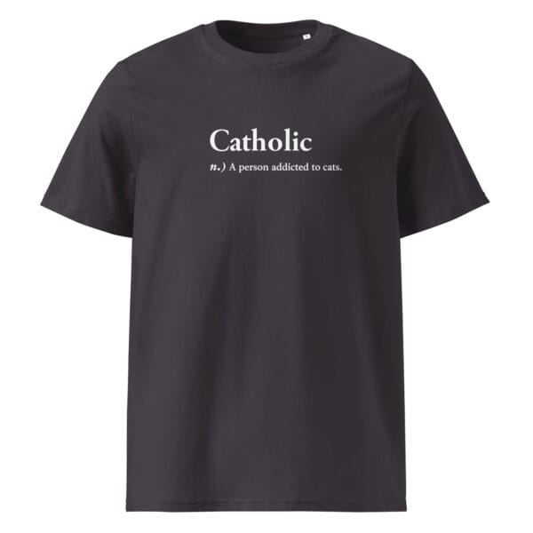 Funny “Catholic – Person Addicted to Cats” Organic Cotton Unisex T-Shirt | Eco-Friendly & Vegan - Image 8