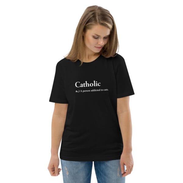 Funny “Catholic – Person Addicted to Cats” Organic Cotton Unisex T-Shirt | Eco-Friendly & Vegan - Image 2