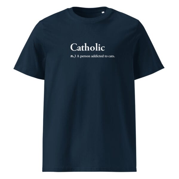 Funny “Catholic – Person Addicted to Cats” Organic Cotton Unisex T-Shirt | Eco-Friendly & Vegan - Image 5